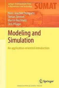 Modeling and Simulation: An Application-Oriented Introduction (repost)