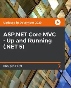 ASP.NET Core MVC - Up and Running (.NET 5) [January 2021]