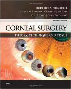 Corneal Surgery Theory Technique and Tissue, 4e (repost)