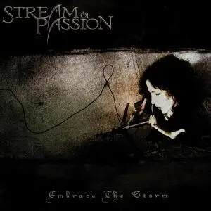 Stream Of Passion - Embrace The Storm (2005)