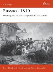 Bussaco 1810: Wellington defeats Napoleon's Marshals