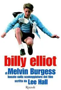 Melvin Burgess - Billy Elliot