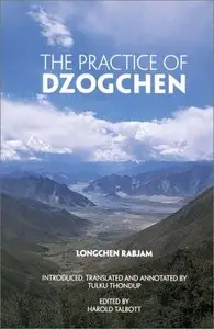 The Practice of Dzogchen (Repost)
