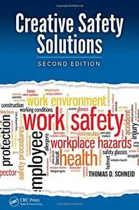 Creative Safety Solutions, Second Edition