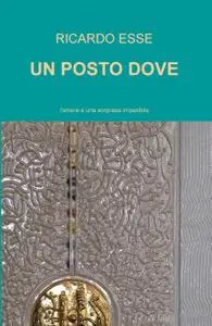 UN POSTO DOVE