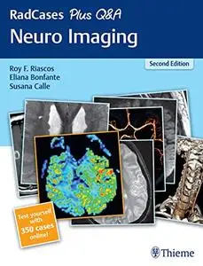 RadCases Plus Q&A Neuro Imaging, 2nd Edition
