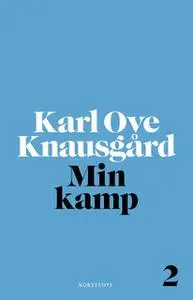 «Min kamp 2» by Karl Ove Knausgård