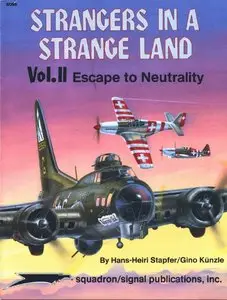 Strangers in a Strange Land (2): Escape to Neutrality