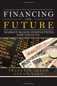 Financing the Future: Market-Based Innovations for Growth (Repost)