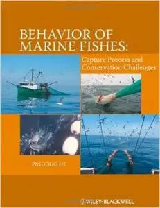 Behavior of Marine Fishes: Capture Processes and Conservation Challenges (Repost)