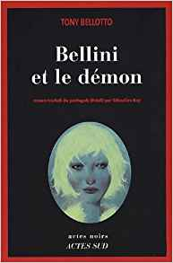 Bellini et le démon - Tony Bellotto