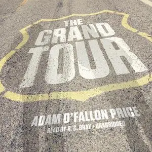 «The Grand Tour» by Rich Kienzle,Adam O'Fallon Price