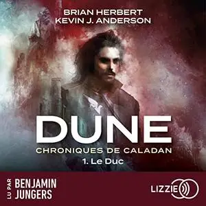 Brian Herbert, Kevin J. Anderson, "Dune - Chroniques de Caladan, tome 1 : Le duc"