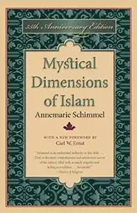 Mystical Dimensions of Islam, 2nd Edition