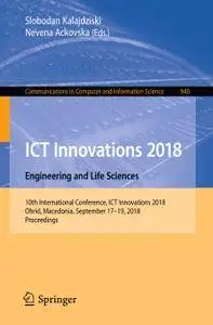 ICT Innovations 2018. Engineering and Life Sciences