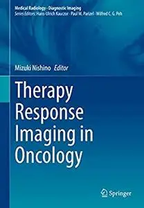 Therapy Response Imaging in Oncology