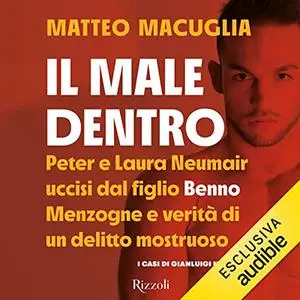 «Il male dentro» by Matteo Macuglia