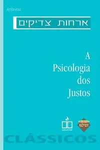 «A psicologia dos justos» by Anónimo