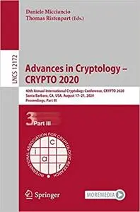 Advances in Cryptology – CRYPTO 2020: 40th Annual International Cryptology Conference, CRYPTO 2020, Santa Barbara, CA, U