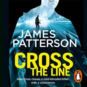 «Cross the Line» by James Patterson