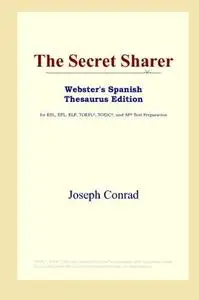 The Secret Sharer (Webster's Spanish Thesaurus Edition)