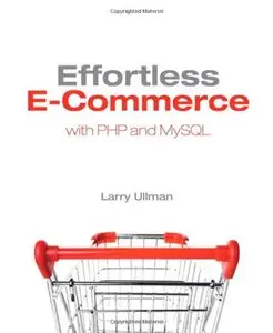 Effortless E-Commerce with PHP and MySQL [Repost] 