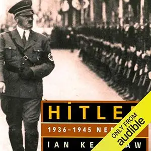 Hitler: 1936-1945 Nemesis [Audiobook]