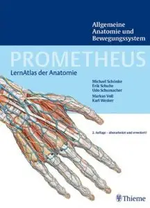 Prometheus LernAtlas der Anatomie: Allgemeine Anatomie und Bewegungssystem (Auflage: 2)