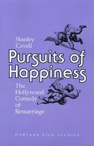 Pursuits of Happiness: The Hollywood Comedy of Remarriage (repost)