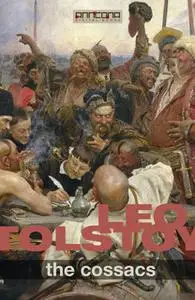 «The Cossacs» by Leo Tolstoy