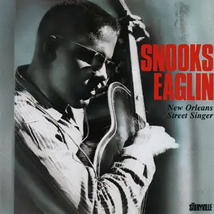 Snooks Eaglin - New Orleans Street Singer (Storyville) (1994)