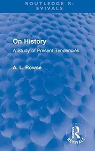 On History: A Study of Present Tendencies