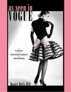 As Seen in Vogue: A Century of American Fashion in Advertising (Repost)