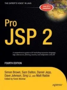 Pro JSP 2, Fourth Edition (Expert's Voice in Java)  (Repost) 