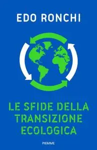 Edo Ronchi - Le sfide della transizione ecologica