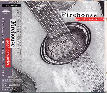 Firehouse - Good Acoustics (1996) [Japanese pressing] RE-UPPED