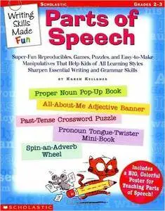 Writing Skills Made Fun: Parts of Speech: Grades 2-3 with Poster (Repost)