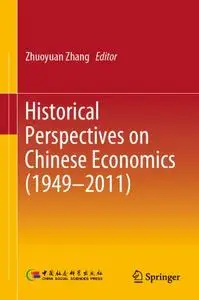 Historical Perspectives on Chinese Economics (1949–2011)