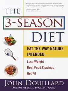 The 3-Season Diet: Eat the Way Nature Intended