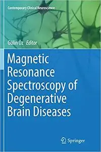 Magnetic Resonance Spectroscopy of Degenerative Brain Diseases (Repost)