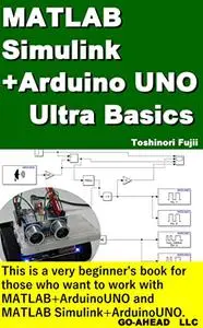 MATLAB Simulink+Arduino UNO Ultra Basics