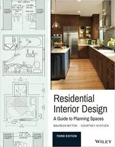Residential Interior Design: A Guide To Planning Spaces Ed 3