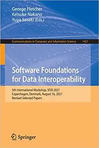 Software Foundations for Data Interoperability: 5th International Workshop, SFDI 2021