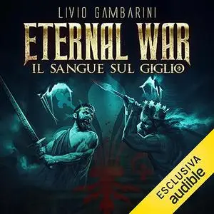 «Il Sangue sul Giglio» by Livio Gambarini