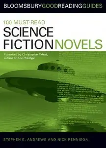 100 Must-read Science Fiction Novels (Bloomsbury Good Reading Guides) (repost)