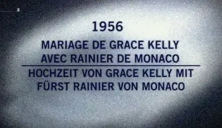 (Arte) Mystères D'archives - 1956, Le mariage de Grace Kelly avec Rainier de Monaco (2010)