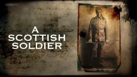 BBC - A Scottish Soldier: A Lost Diary of WWI (2018)