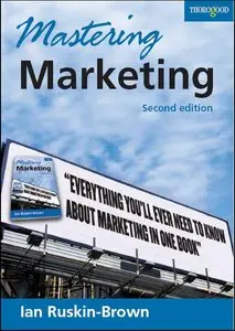 Mastering Marketing - "Second Edition"