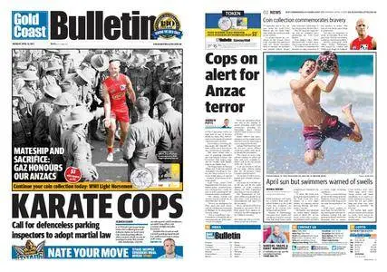 The Gold Coast Bulletin – April 13, 2015