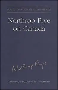 Northrop Frye on Canada